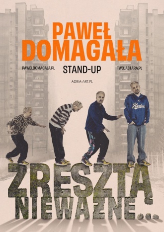 Paweł Domagała-stand-up
 "Zresztą nieważne"