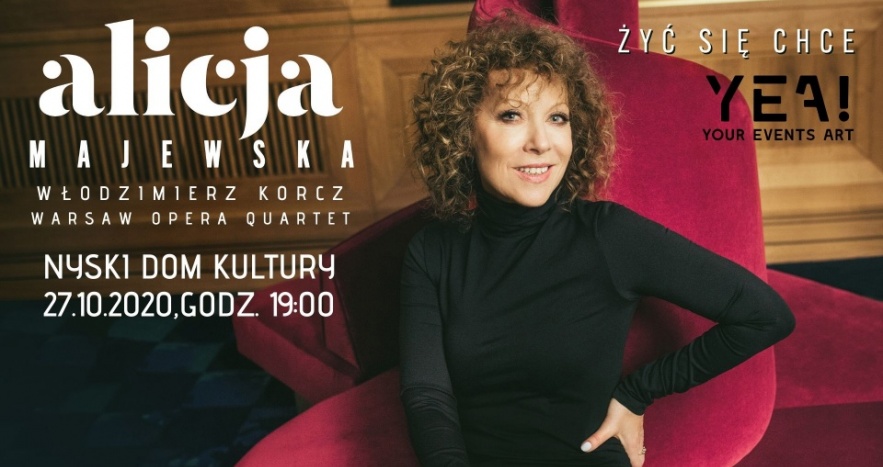 Koncert Alicji Majewskiej - Żyć się chce PRZENIESIONY 9.02.2022