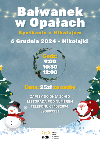 MIKOŁAJKI
 " BAŁWANEK W OPAŁACH"
 WYDARZENIE MUZYCZNE