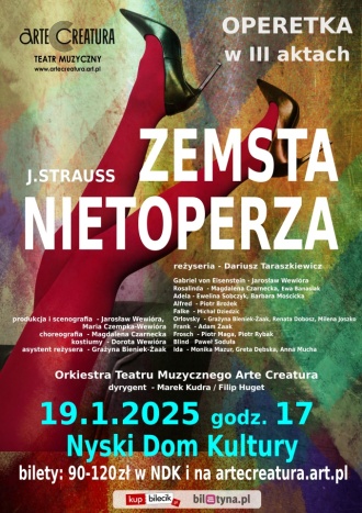 "ZEMSTA NIETOPERZA"- SPEKTAKL Z ORKIESTRĄ
 JOHANNA STRAUSSA II
 OPERETKA