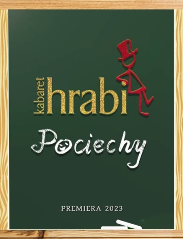 KABARET HRABI
 "POCIECHY"