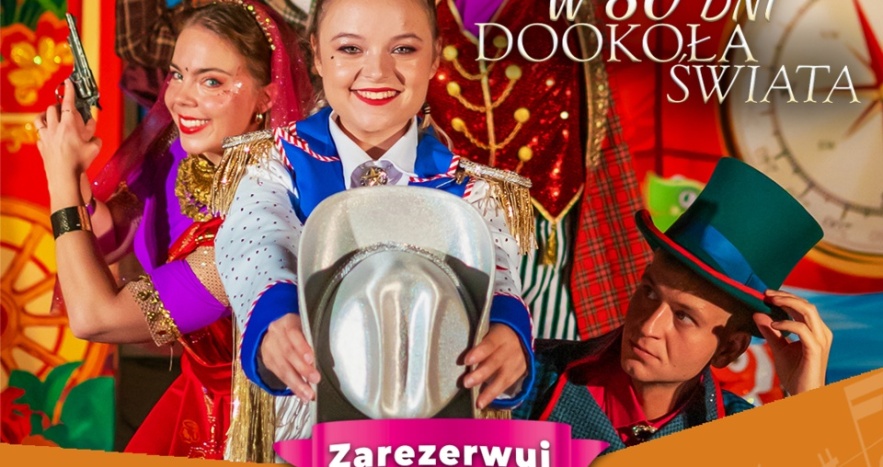 "W 80 DNI DOOKOŁA ŚWIATA"
 MUSICAL