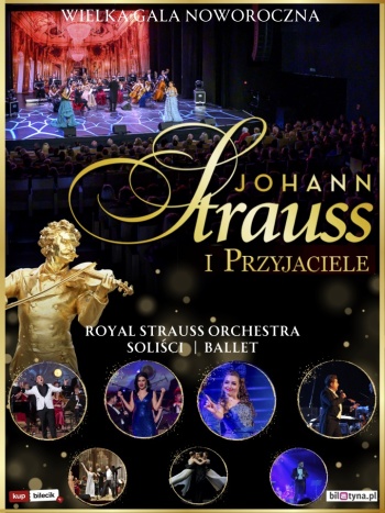 JOHANN STRAUSS I PRZYJACIELE
 WIELKA GALA WIEDEŃSKA