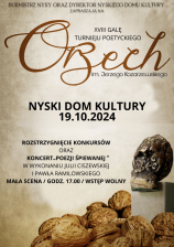 XVIII GALA 
TURNIEJU POETYCKIEGO "ORZECH"
