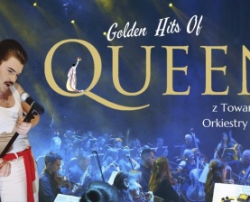 GOLDEN HITS OF
QUEEN
Z TOWARZYSTWEM ORKIESTRY SYMFONICZNEJ