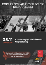  XXIV PRZEGLĄD PIEŚNI POLSKI NIEPODLEGŁEJ
