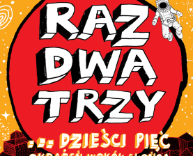 KONCERT
RAZ,DWA,TRZY
WAŻNE PIOSENKI