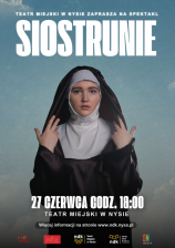 SIOSTRUNIE - Premiera Spektaklu