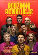 "RODZINNE REWOLUCJE"
SPEKTAKL