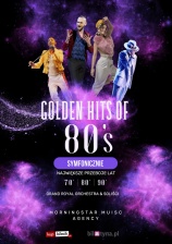 GOLDEN HIT OF THE 80 s SYMFONICZNIE - KONCERT PRZENIESIONY Z 8.02.2026