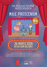 XXV PRZEGLĄD TEATRÓW PRZEDSZKOLNYCH
„MAŁE PROSCENIUM”
